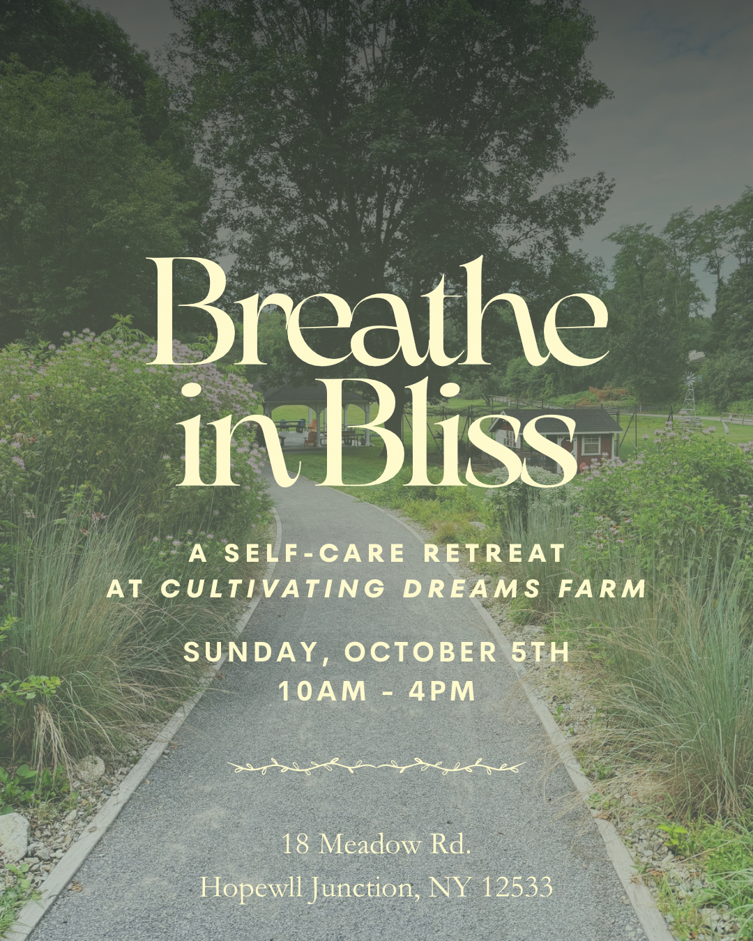 Breathe in Bliss Retreat flyer, event happening at Cultivating Dreams Farm