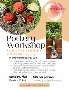 Pottery Garden workshop at Hudson Valley InterArts. July 26th.