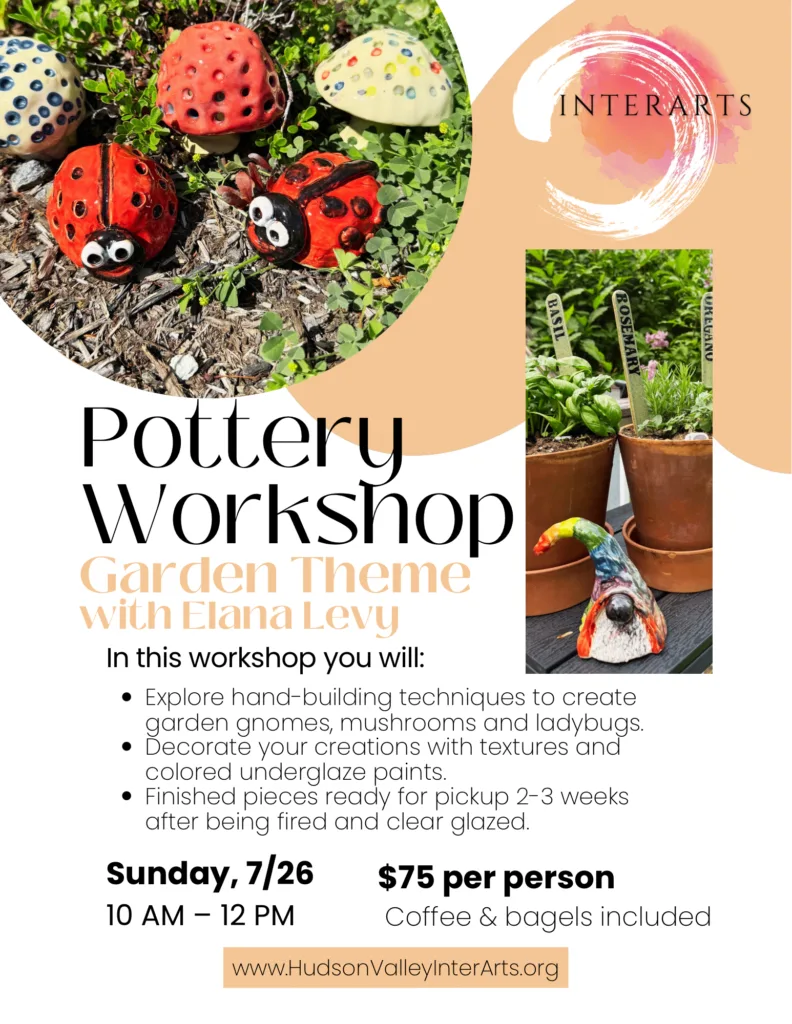Pottery Garden workshop at Hudson Valley InterArts. July 26th.